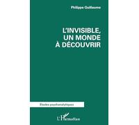 L’invisible, un monde à découvrir