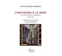 L’invitation à la mort et autres contes chimériques (1906-1907)