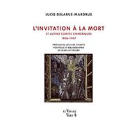 L’invitation à la mort et autres contes chimériques (1906-1907) - Lucie Delarue-Mardrus - Le Visage Vert - broché - Nouvelles