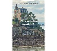 L’irréprochable monsieur B. Anne-Laure Cartier De Luca (Auteur)
