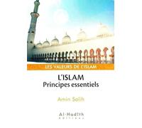 L´islam : Principes essentiels