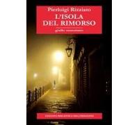 L' Isola Del Rimorso. Giallo Veneziano