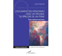 L’isolement des personnes avec un Trouble du Spectre de l’Autisme: Entre solitude et inclusion