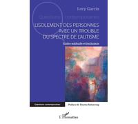 L’isolement des personnes avec un Trouble du Spectre de l’Autisme: Entre solitude et inclusion