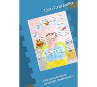 L’Italia di chi lavora e si innamora.: Satira e promozione sociale del cambiamento.