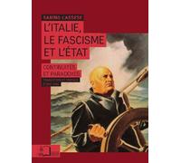 L' Italie,Le Fascisme et l'Etat Continuites et Paradoxes - Sabino Cassese - Rue D'ulm Eds - broché - Essai