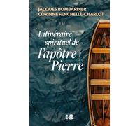 L’itinéraire spirituel de l’apôtre Pierre