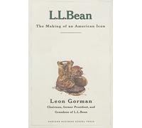 L. L. Bean: The Making of an American Icon