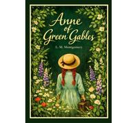 L. M. Montgomery: Anne of Green Gables (English Edition)