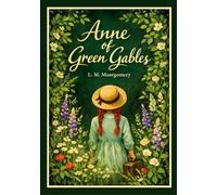 L. M. Montgomery: Anne of Green Gables (English Edition)