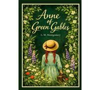 L. M. Montgomery: Anne of Green Gables (English Edition)