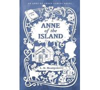 L. M. Montgomery Anne of the Island (Poche) Anne of Green Gables Novel
