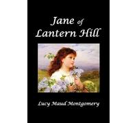 L. M. Montgomery Jane of Lantern Hill (Poche)