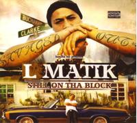 L Matik - Still on Tha Block