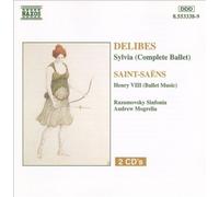 L‚o Delibes: Sylvia (Complete Ballet); Camille Saint-Sa‰ns: Henry VIII (Ballet