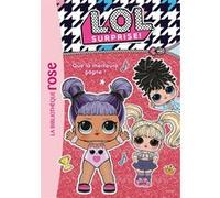 L.O.L. Surprise ! 05 - Que la meilleure gagne ! MGA Entertainment (Auteur), Catherine Kalengula (Auteur)