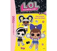 L.O.L. Surprise ! 15 - Une mission pour Sis Cheer