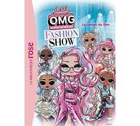 L.O.L. Surprise ! Fashion Show - Le roman du film XXL