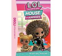 L.O.L. Surprise ! House of Surprises 08 - Ne pars pas, Royal Bee ! - Collectif - Bb Rose Verte - Poche - Roman cadet