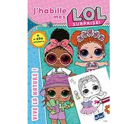 L.O.L. Surprise! - J'habille - Vive la nature! Collectif (Auteur)
