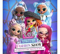 L.O.L. Surprise! - Winter Fashion Show - Le défilé de Neonlicious