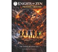 L.O.N. - Knights of Zen: Proving Ground