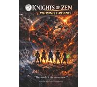 L.O.N. - Knights of Zen: Proving Ground