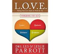 L.O.V.E. Workbook for Men Les Parrott, Leslie Parrott (Auteur)