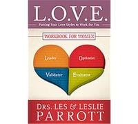 L.o.v.e. Workbook for Women Les Parrott, Leslie Parrott (Auteur)