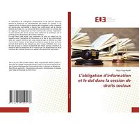 L’obligation d’information et le dol dans la cession de droits sociaux