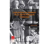L obligation de paiement de la dette publique francaise Prix Maurice Hauriou - Liliane Icher - Inst.federatif De Recherche - broché - Etude