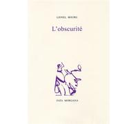 L’obscurité - Lionel Bourg - Fata Morgana - broché - Roman
