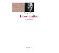 L’occupation et autres textes - et autres textes - Georges Perros - Joseph K. Eds - Livre