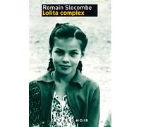 L ocean de la sterilite 1 lolita complex - Romain Slocombe - Fayard - broché - Roman