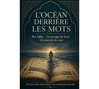 L’OCÉAN DERRIÈRE LES MOTS: Ibn Ajiba - Du prestige des livres à la pauvreté du cœur