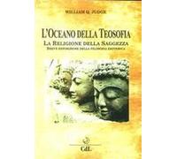 L' Oceano Della Teosofia. Breve Esposizione Della Filosofia Esoterica
