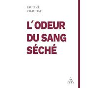 L’odeur du sang séché