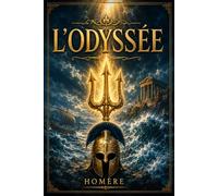 L’Odyssée d’Ulysse: Édition prestigieuse illustrée