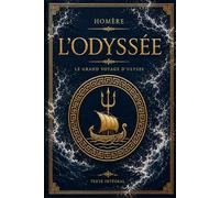L’Odyssée d’Ulysse: Édition prestigieuse illustrée