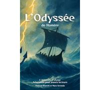 L’Odyssée de Homère: L’aventure d’Ulysse - Adaptation de L’Odyssée pour jeunes lecteurs