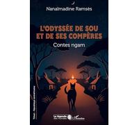 L’odyssée de Sou et de ses compères: Contes ngam
