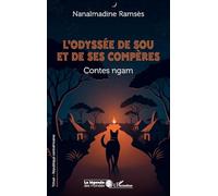 L’odyssée de Sou et de ses compères: Contes ngam
