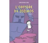 L' Odyssée de Zozimos T. 1 - Christopher Ford - Ca Et La Eds - broché - Bande dessinée jeunesse