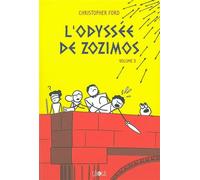 L' Odyssée de Zozimos T. 2 - Christopher Ford - Ca Et La Eds - broché - Bande dessinée jeunesse