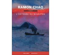 L odyssee du winnipeg - Ramon Chao - Buchet-Chastel - broché - Roman