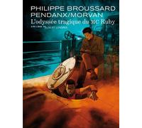 L’odyssée tragique du MC Ruby - Jean-Denis Pendanx - Dupuis - cartonné - Bande dessinée