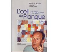 L' Oeil de Planque confidences d' un collectionneur