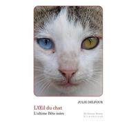 L?Oeil Du Chat - L?Ultime Bête Noire