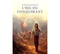L oeil du conquerant