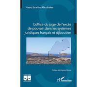 L’office du juge de l’excès de pouvoir dans les systèmes juridiques français et djiboutien